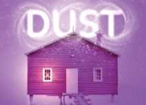 Promo image for Dust. Photo of a wooden purple house with a chimney on a lighter purple background. The word 'Dust' is written above the house in white swirly font.