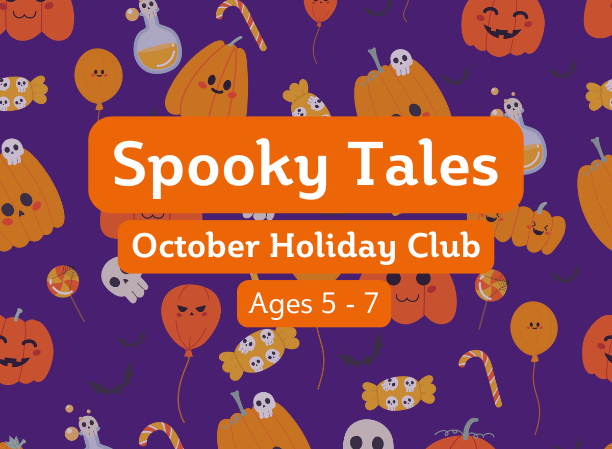 Spooky Tales - October Holiday Club (ages 5 - 7)